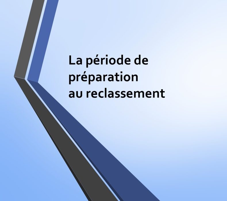 La Période De Préparation Au Reclassement - CDG 84